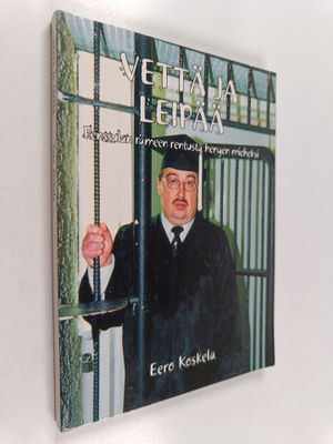 Eero Koskela : Vettä ja leipää