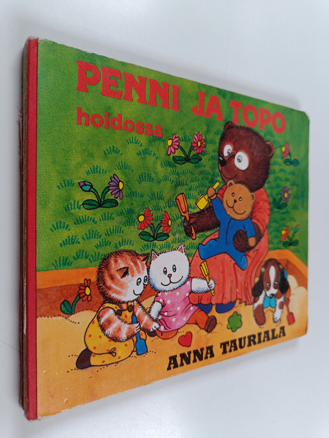 Anna Tarcha : Penni ja Topo hoidossa