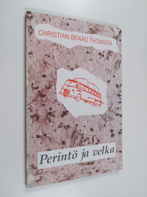 Christian Braad Thomsen : Perintö ja velka : kuvia kotise...