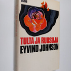 Eyvind Johnson : Tulta ja ruusuja - pikkukuva 1