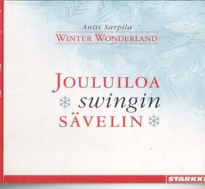 cd, Antti Sarpila - Winter Wonderland. Jouluiloa swingin säv