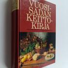Anita (suom.) Patala : Vuosisadan keittokirja - pikkukuva 1
