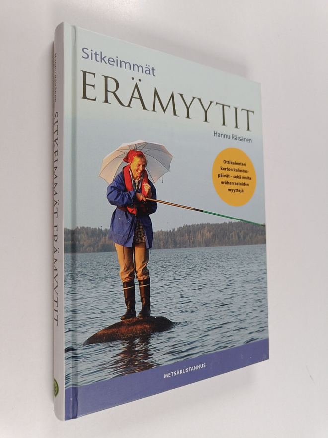Hannu Räisänen : Sitkeimmät erämyytit