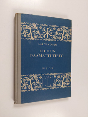 Aarni Voipio : Koulun raamattutieto