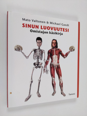 Mato Valtonen : Sinun luovuutesi : omistajan ohjekirja