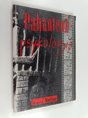 Monika Mattsson : Pahanteon psykologia : raportti rikolli...