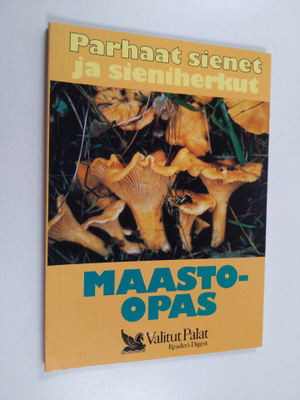 Marja (asiantuntija) Härkönen : Parhaat sienet ja sienihe...