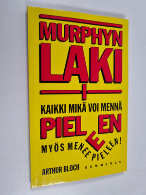 Arthur Bloch : Murphyn laki 1 : Kaikki syyt sille miksi a...
