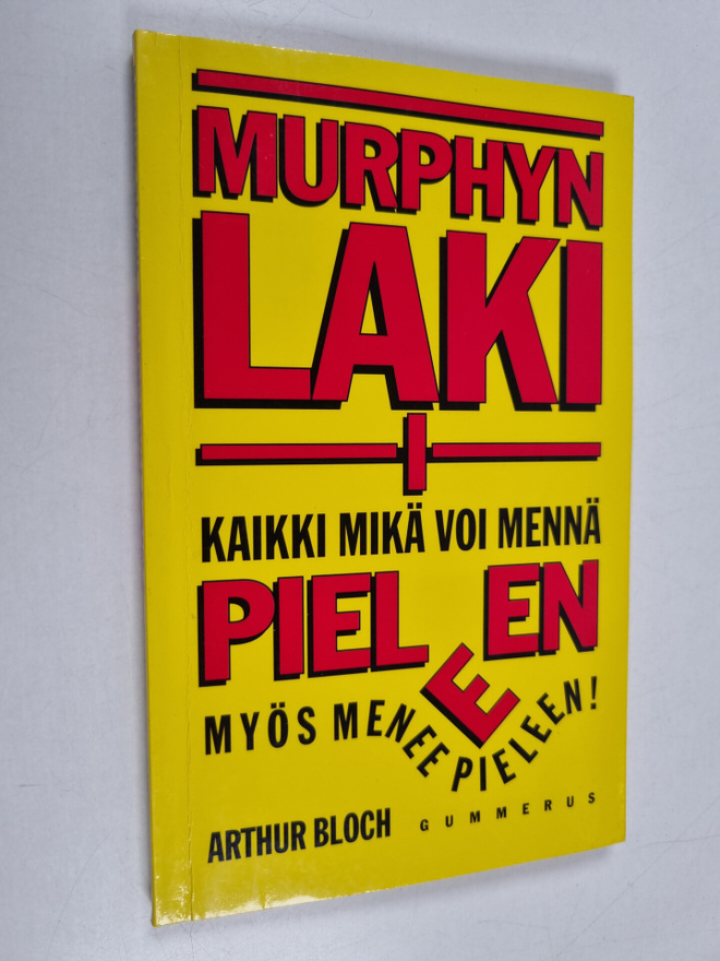 Arthur Bloch : Murphyn laki 1 : Kaikki syyt sille miksi a...
