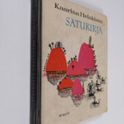 Kaarina Helakisa : Kaarina Helakisan satukirja - pikkukuva 1
