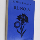 P. Mustapää : P. Mustapään runoja - pikkukuva 1