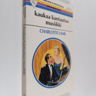 Charlotte Lamb : Kaukaa kantautuu musiikki - pikkukuva 1