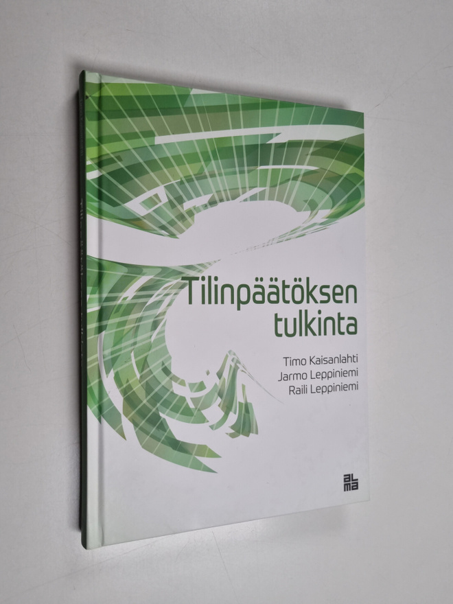Jarmo Leppiniemi ym. : Tilinpäätöksen tulkinta