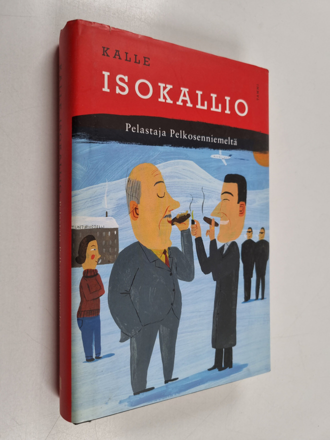 Kalle Isokallio : Pelastaja Pelkosenniemeltä