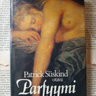 Patrick Süskind - Parfyymi: erään murhaajan tarina (sid.) - pikkukuva 1