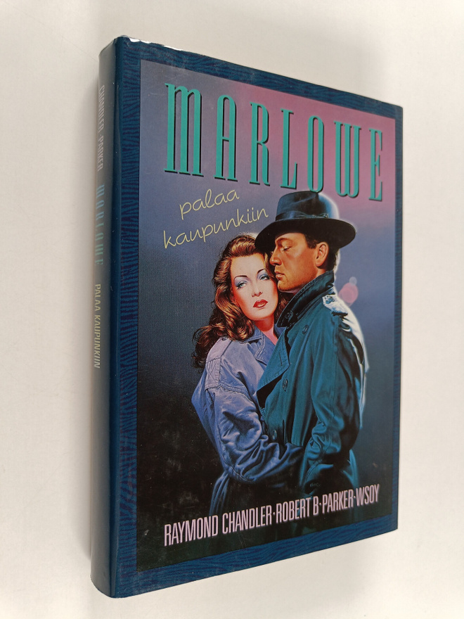 Raymond Chandler : Marlowe palaa kaupunkiin