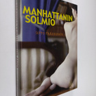 Seppo Parkkonen : Manhattanin solmio : jännitysromaani - pikkukuva 1