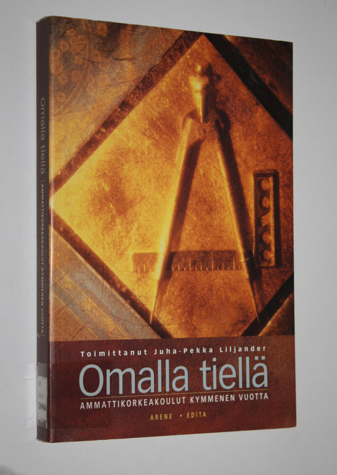 Juha-Pekka (toim.) Liljander : Omalla tiellä : ammattikor...