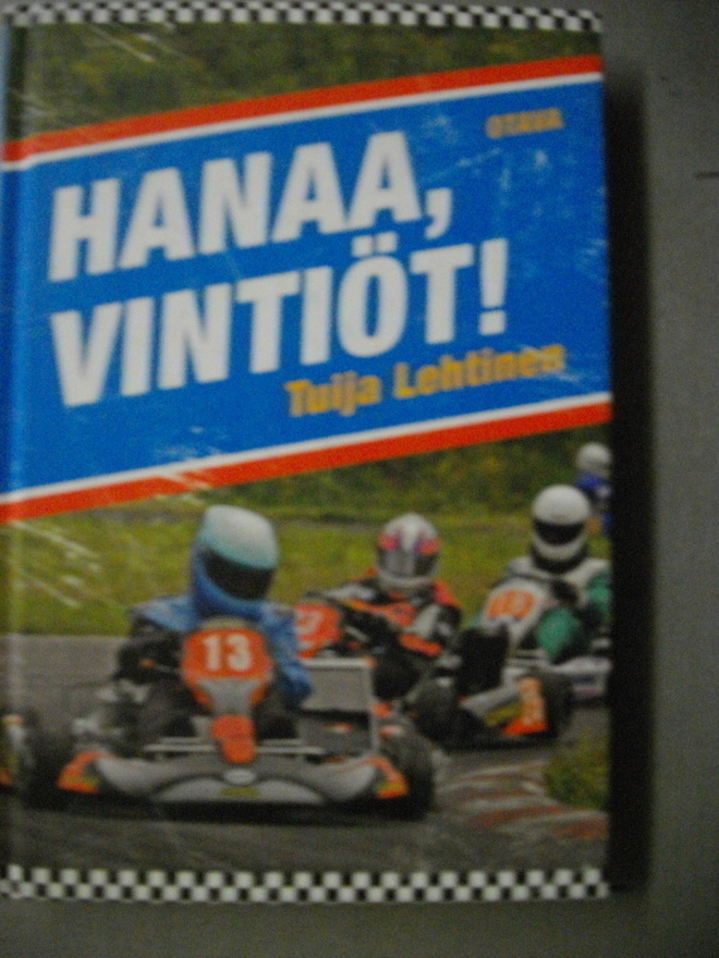 Tuija Lehtinen: Hanaa, vintiöt! (19.3)