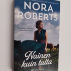 Nora Roberts : Nainen kuin tulta - pikkukuva 1