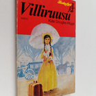 Kate Douglas Wiggin : Villiruusu - pikkukuva 1