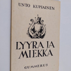 Unto Kupiainen : Lyyra ja miekka : runoja - pikkukuva 1