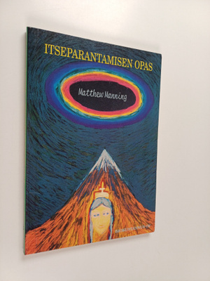 Matthew Manning : Itseparantamisen opas