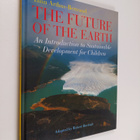 Yann Arthus-Bertrand ym. : The Future of the Earth - An I... - pikkukuva 1