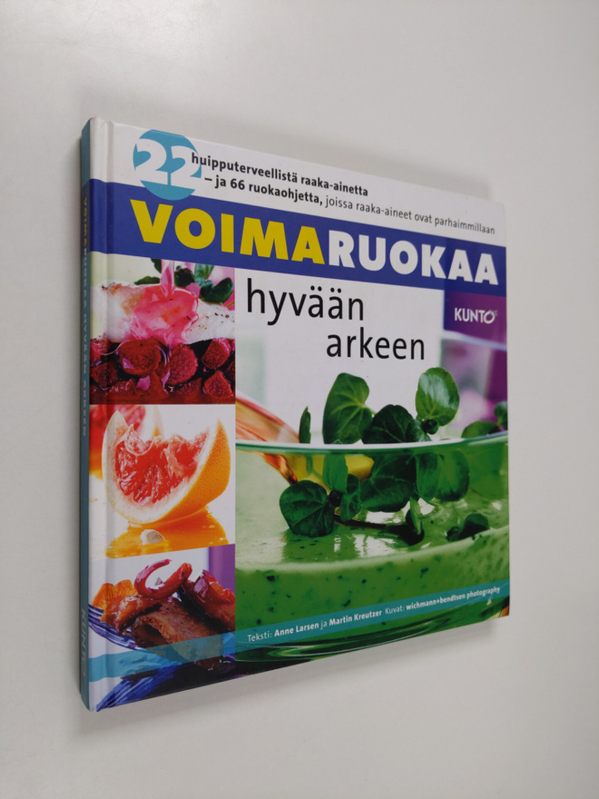 Anne Larsen : Voimaruokaa hyvään arkeen : 22 huipputervee...