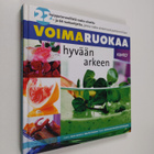 Anne Larsen : Voimaruokaa hyvään arkeen : 22 huipputervee... - pikkukuva 1