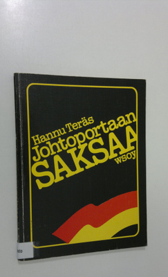 Hannu Teräs : Johtoportaan saksaa : liikekieltä johtajill...