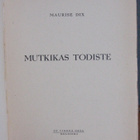 Maurice Dix: Mutkikas todiste, Vihreä Oksa 1945. 249 s. - pikkukuva 4