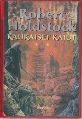 Robert Holdstock: Kaukaiset kaiut (sid. kirjastopoisto)