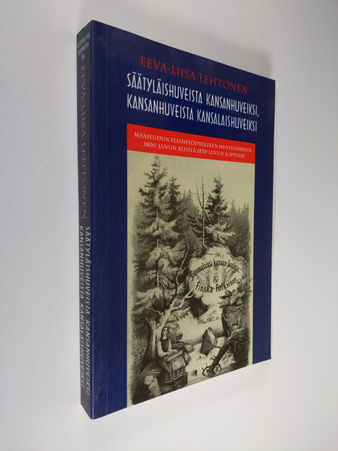 Eeva-Liisa Lehtonen : Säätyläishuveista kansanhuveiksi, k...