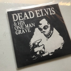 Dead Elvis & His one man grave Shake! 7” lp vinyyli - pikkukuva 3