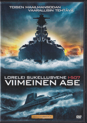 Lorelei sukellusvene I-507 Viimeinen Ase (DVD K13)