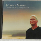 Tommi Varis • Rakkaimmat hengelliset laulut CDr - pikkukuva 1