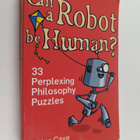 Peter Cave : Can a Robot be Human? : 33 Perplexing Philos... - pikkukuva 1