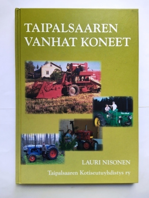 Taipalsaaren vanhat koneet  Nisonen Lauri