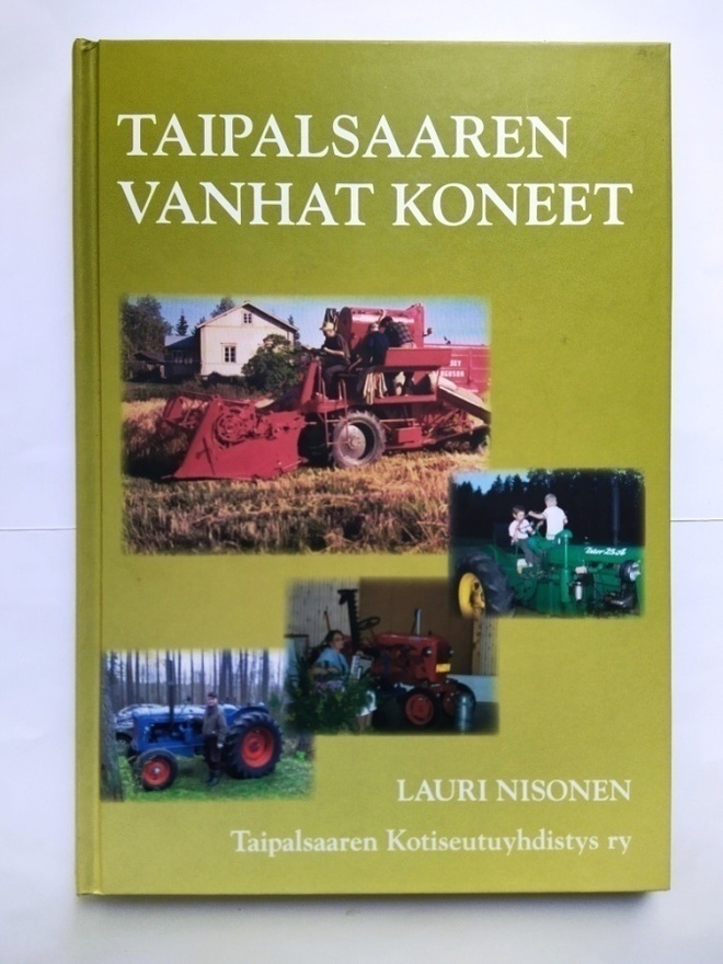 Taipalsaaren vanhat koneet  Nisonen Lauri