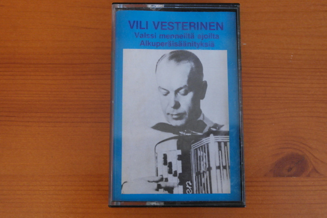 Vili Vesterinen:Valssi menneiltä ajoilta C-kasetti.