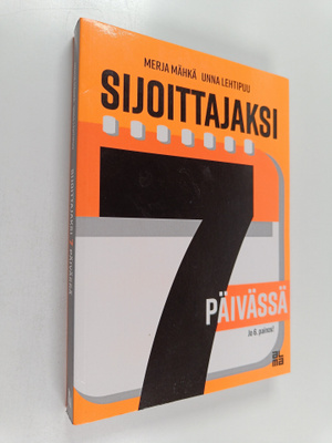 Unna Lehtipuu ym. : Sijoittajaksi 7 päivässä