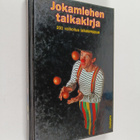 Werner Anttila : Jokamiehen taikakirja : 200 valikoitua t... - pikkukuva 1