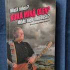 Pontus J.Back: Mistä tulen?Kuka minä olen? Mihin olen meno.. - pikkukuva 1