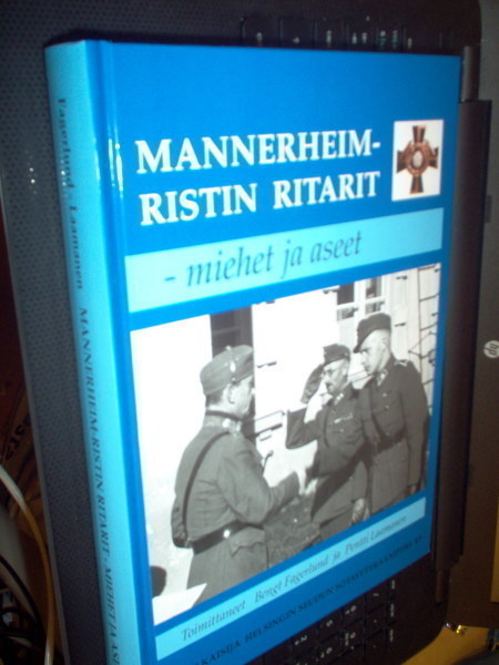 Mannerheim-ristin ritarit - miehet ja aseet (2 tark. painos)