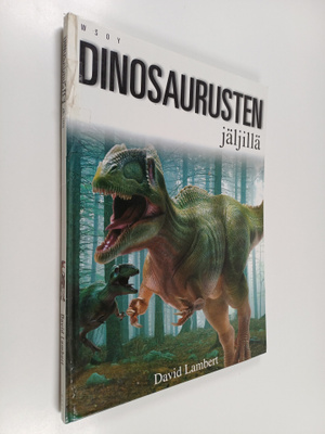 David Lambert : Dinosaurusten jäljillä