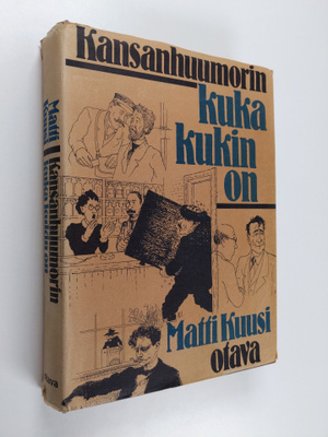 Matti Kuusi : Kansanhuumorin kuka kukin on. 1001 kaskua -...