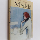 Tuuve Aro : Merkki ja muita novelleja - pikkukuva 1
