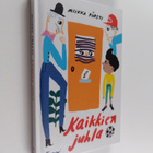 Miikka Pörsti : Kaikkien juhla - pikkukuva 1