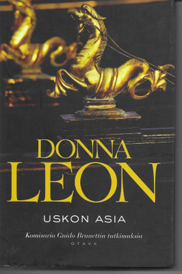 Donna Leon - Uskon asia (Guido Brunetti) (kovakantinen)